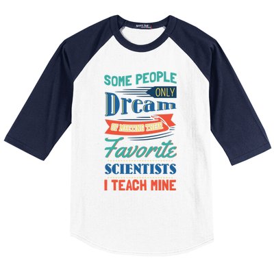 Favorite Scientist Biology Teacher Science Geek Gift Idea Great Gift Baseball Sleeve Shirt