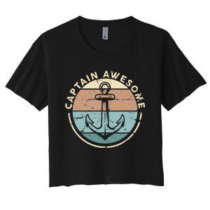 Funny Sailing Boating Sailor Boat Captain Awesome Women's Crop Top Tee