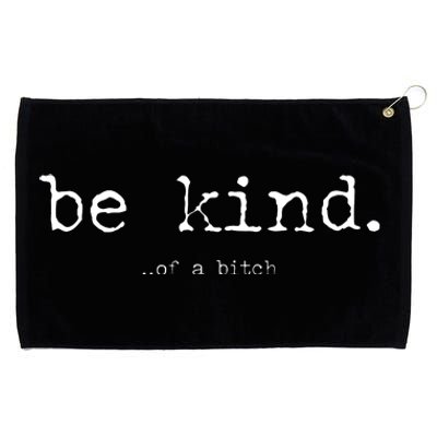 Funny Sayings Be Kind Of A Btch Vintage Retro Grommeted Golf Towel