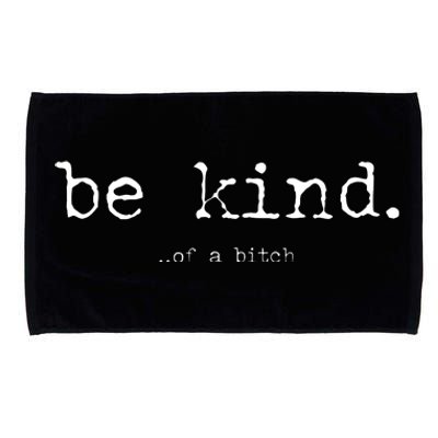 Funny Sayings Be Kind Of A Btch Vintage Retro Microfiber Hand Towel