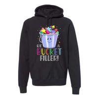 Funny School Back To School Be A Bucket Filler Premium Hoodie