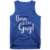 Fun Saying Born This Gay Lgbtqia2s Awareness And Support Gift Tank Top