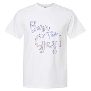 Fun Saying Born This Gay Lgbtqia2s Awareness And Support Gift Garment-Dyed Heavyweight T-Shirt