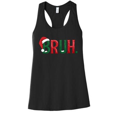 Funny Saying Bruh Meme Matching Teens Christmas Women's Racerback Tank