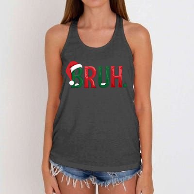 Funny Saying Bruh Meme Matching Teens Christmas Women's Knotted Racerback Tank