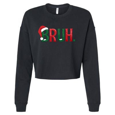 Funny Saying Bruh Meme Matching Teens Christmas Cropped Pullover Crew