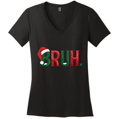 Funny Saying Bruh Meme Matching Teens Christmas Women's V-Neck T-Shirt