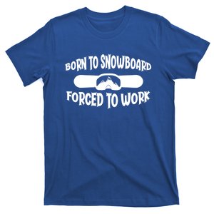 Funny Snowboarding Born To Snowboarder Cool Gift T-Shirt