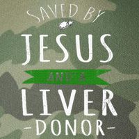 Funny Saved By Jesus And A Liver Donor Liver Transplant Legacy Tie Dye Trucker Hat