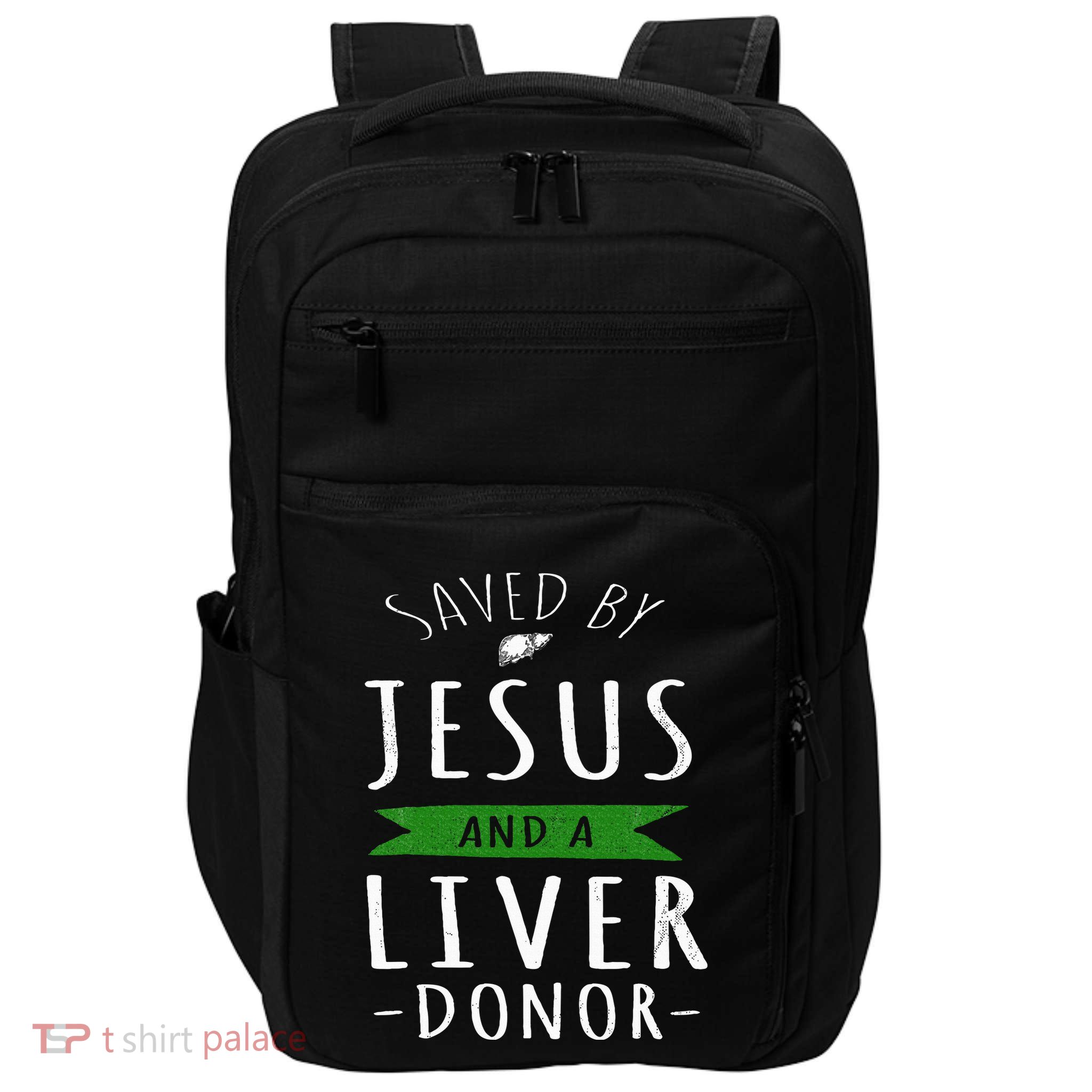 Funny Saved By Jesus And A Liver Donor Liver Transplant Impact Tech Backpack