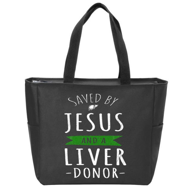 Funny Saved By Jesus And A Liver Donor Liver Transplant Zip Tote Bag