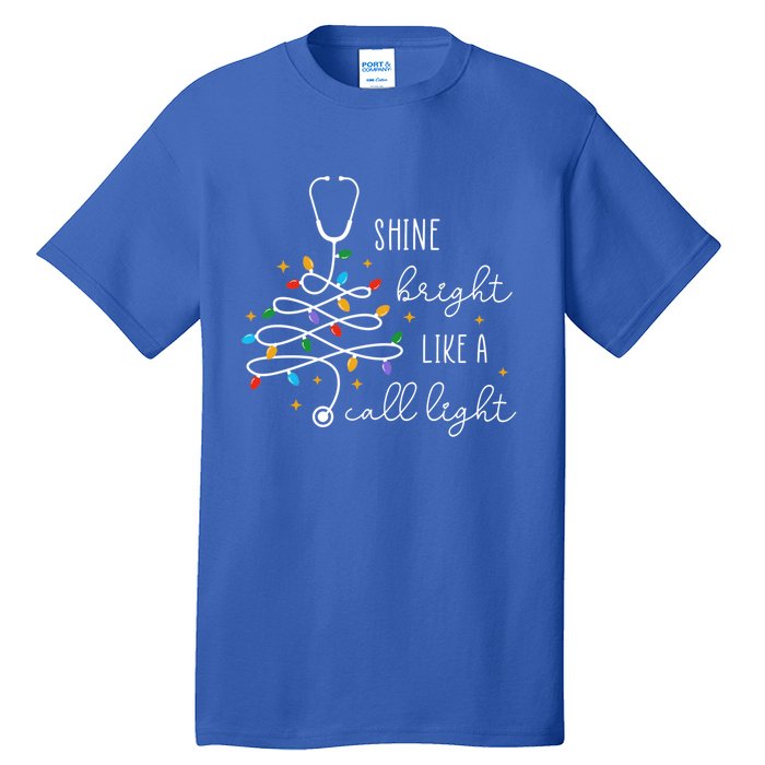 Funny Shine Bright Like A Call Light Nurse Merry Christmas Great Gift Tall T-Shirt