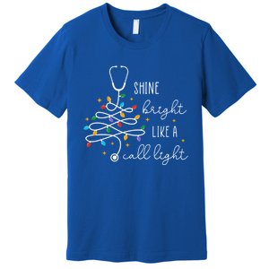 Funny Shine Bright Like A Call Light Nurse Merry Christmas Great Gift Premium T-Shirt