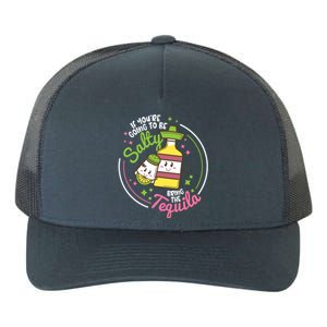 Funny Salty Bring The Tequila Ing Party Gift Gift Yupoong Adult 5-Panel Trucker Hat