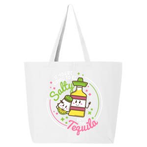 Funny Salty Bring The Tequila Ing Party Gift Gift 25L Jumbo Tote