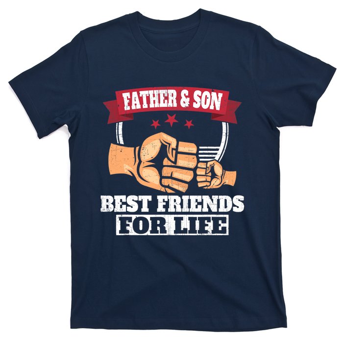 Father & Son Best Friends for Life Fathers Day T-Shirt