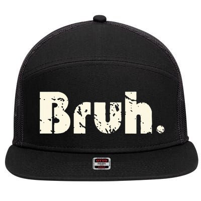 Funny Saying Brother Greeting Bruh Meme 7 Panel Mesh Trucker Snapback Hat