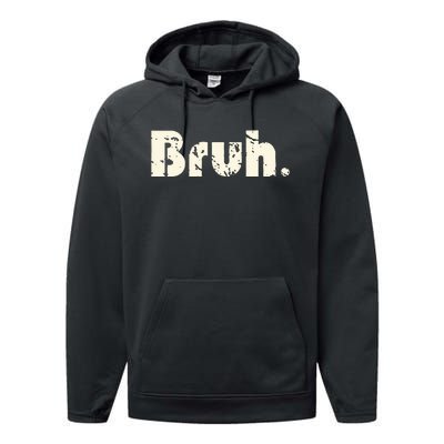 Funny Saying Brother Greeting Bruh Meme Performance Fleece Hoodie