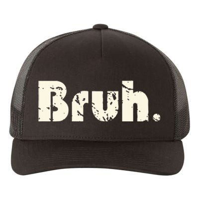 Funny Saying Brother Greeting Bruh Meme Yupoong Adult 5-Panel Trucker Hat