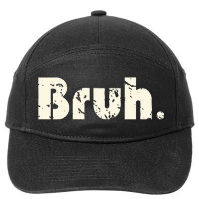 Funny Saying Brother Greeting Bruh Meme 7-Panel Snapback Hat