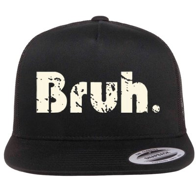 Funny Saying Brother Greeting Bruh Meme Flat Bill Trucker Hat