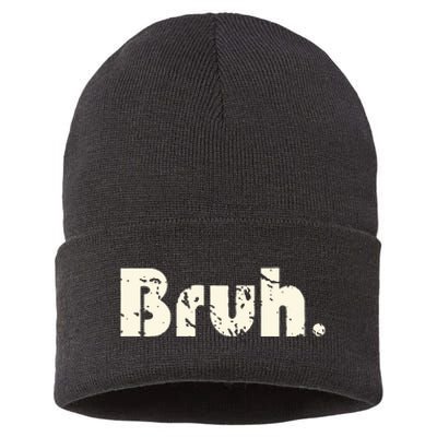 Funny Saying Brother Greeting Bruh Meme Sustainable Knit Beanie