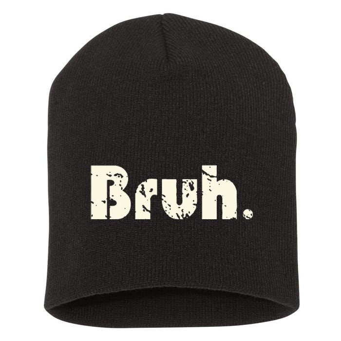 Funny Saying Brother Greeting Bruh Meme Short Acrylic Beanie