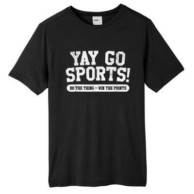 Football Soccer Basketball Team Funny Yay Go Sports Tall Fusion ChromaSoft Performance T-Shirt