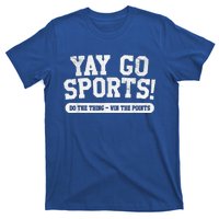 Football Soccer Basketball Team Funny Yay Go Sports T-Shirt