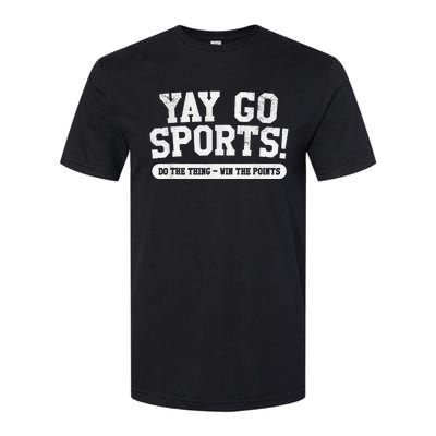 Football Soccer Basketball Team Funny Yay Go Sports Softstyle CVC T-Shirt