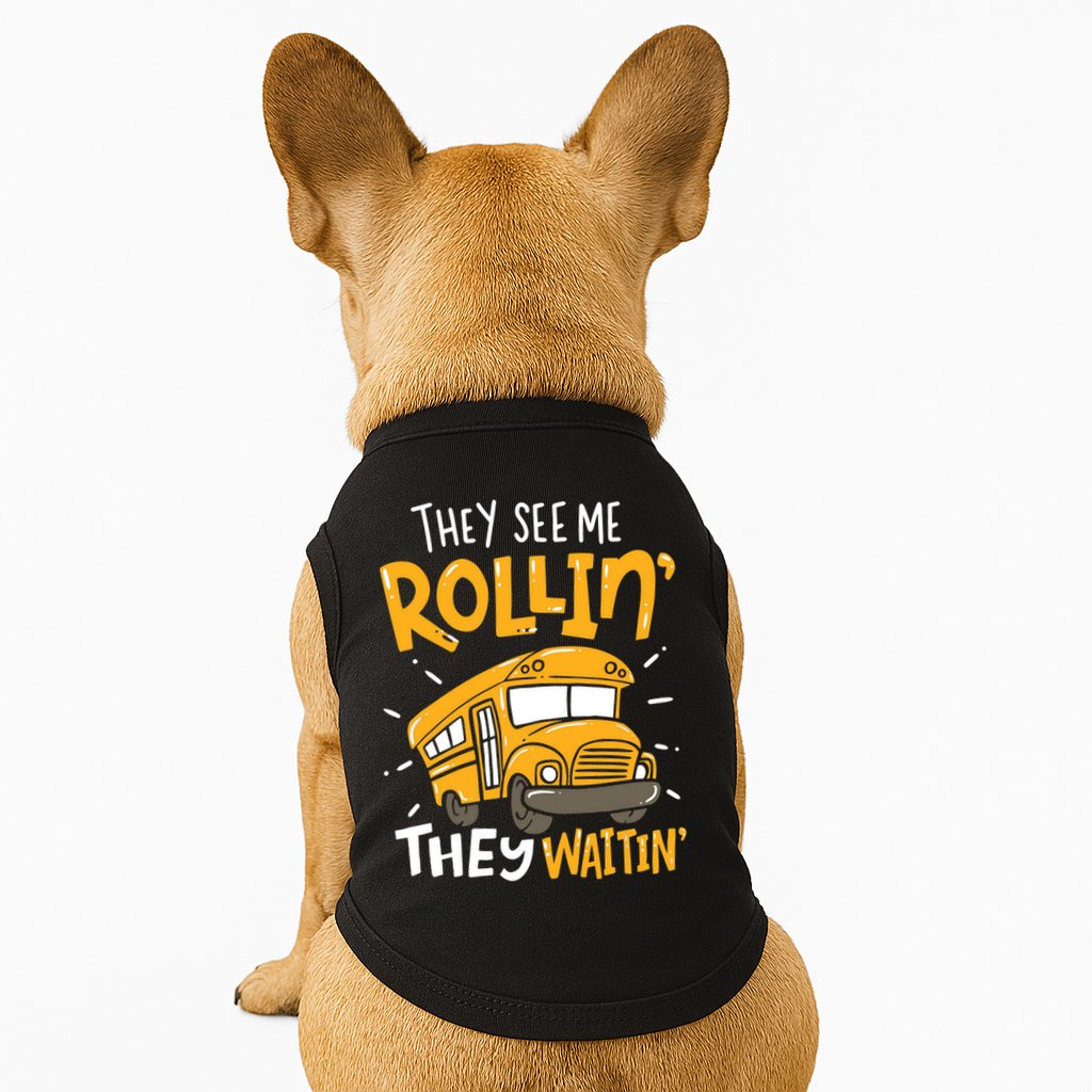 Funny School Bus Driver They See Me Rollin' They Waitin' Doggie Tank