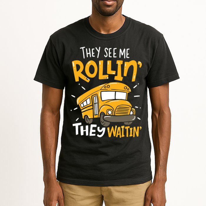 Funny School Bus Driver They See Me Rollin' They Waitin' Tall T-Shirt