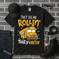 Funny School Bus Driver They See Me Rollin' They Waitin' Tall T-Shirt