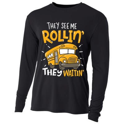 Funny School Bus Driver They See Me Rollin' They Waitin' Cooling Performance Long Sleeve Crew