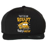 Funny School Bus Driver They See Me Rollin' They Waitin' Wool Snapback Cap