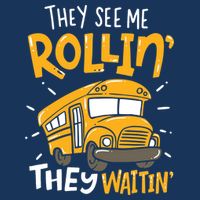 Funny School Bus Driver They See Me Rollin' They Waitin' Infant Baby Jersey Bodysuit
