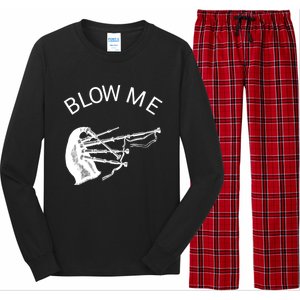 Funny Scottish Bagpipes Sarcastic Cheeky Scots Blow Me Gift Long Sleeve Pajama Set