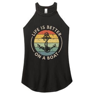 Funny Sailing Boating Sailor Boat Life Is Better On A Boat Women's Perfect Tri Rocker Tank