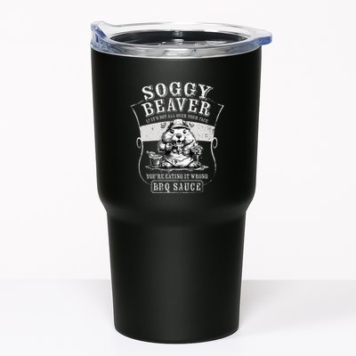 Funny Soggy Beaver Bbq If ItS Not All Over Your Face Tumbler