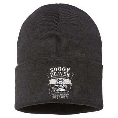 Funny Soggy Beaver Bbq If ItS Not All Over Your Face Sustainable Knit Beanie