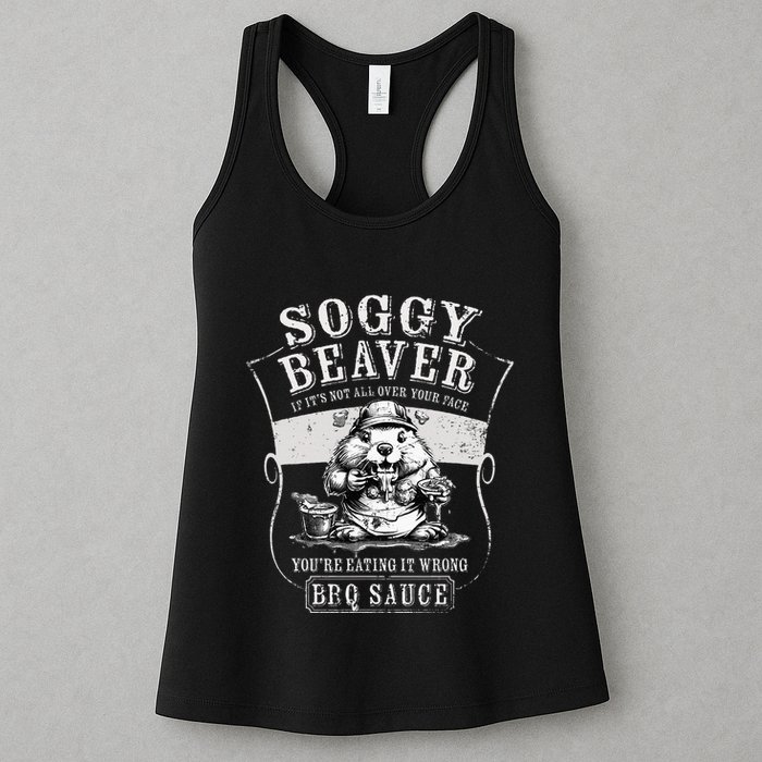 Funny Soggy Beaver Bbq If ItS Not All Over Your Face Womens Tank Top