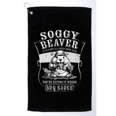 Funny Soggy Beaver Bbq If ItS Not All Over Your Face Golf Towel