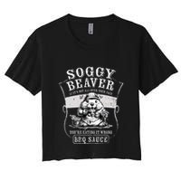 Funny Soggy Beaver Bbq If ItS Not All Over Your Face Crop Top