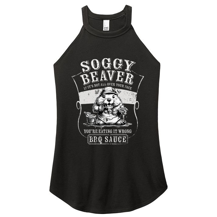 Funny Soggy Beaver Bbq If ItS Not All Over Your Face Women's Perfect Tri Rocker Tank