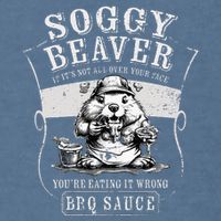 Funny Soggy Beaver Bbq If ItS Not All Over Your Face Garment-Dyed Sweatshirt
