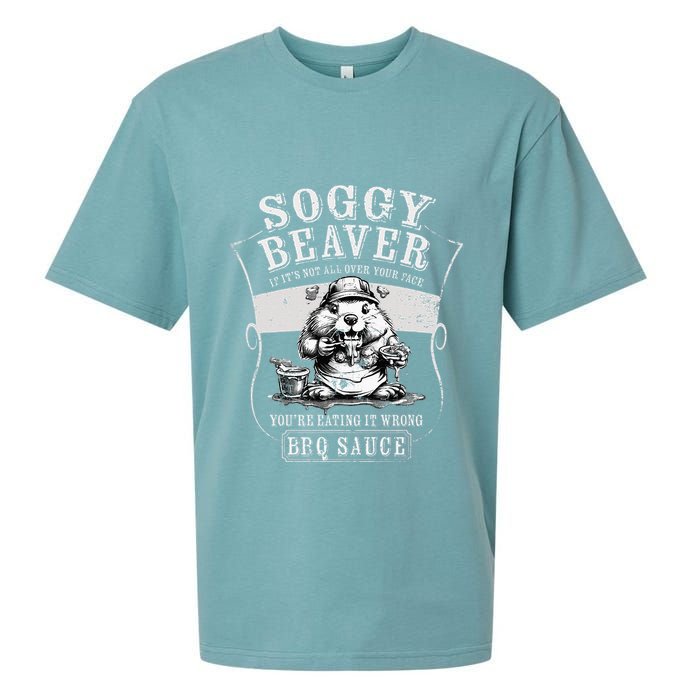 Funny Soggy Beaver Bbq If ItS Not All Over Your Face Sueded Cloud Jersey T-Shirt