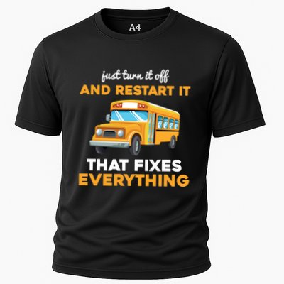 Funny School Bus Driver Gift Just Turn It Off & Restart It Performance Shirt
