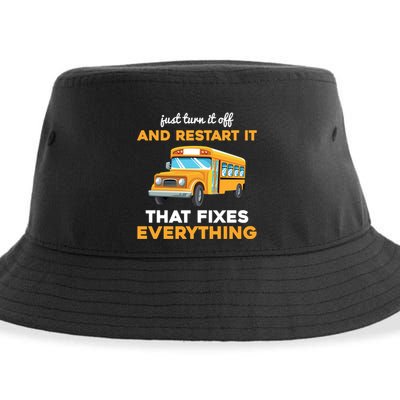 Funny School Bus Driver Gift Just Turn It Off & Restart It Sustainable Bucket Hat