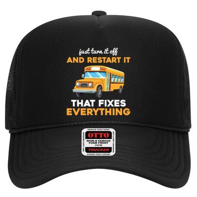 Funny School Bus Driver Gift Just Turn It Off & Restart It Trucker Hat
