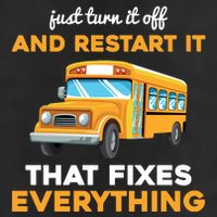 Funny School Bus Driver Gift Just Turn It Off & Restart It Golf Towel